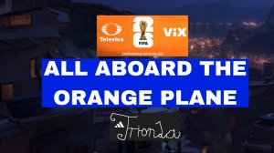 All Aboard the Orange Plane con Televisa & Adidas