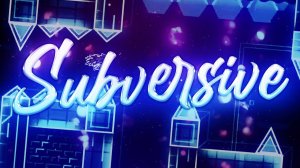 SUBVERSIVE (Extreme Demon) 100%