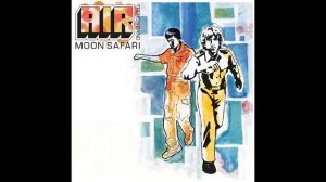 AIR - La femme dargent (from 𝑀𝑜𝑜𝑛 𝑆𝑎𝑓𝑎𝑟𝑖 - Official Audio)