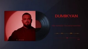 ARKADI DUMIKYAN - Tev Arnem trchem Mayrik