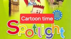 Spotlight 3 (Спотлайт 3), Учебник часть 2, Cartoon time, стр. 79.