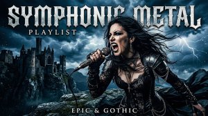 Epic Gothic & Symphonic Metal Playlist 2026 🦇 Dark & Majestic Mix #metal #music