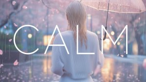 ✧ Музыка для полного расслабления | Уйди от стресса в свой внутренний мир