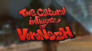 The Cultural Influence Of Voronezh