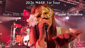 【M4SK】 Osaka LIVE