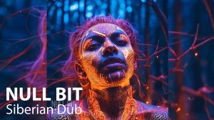 NULL BIT - Siberian Dub