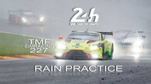 24 часа Spa-Francorchamps . Дождевая свободная практика