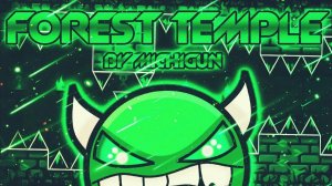 Geometry Dash Опасный лес Forest Temple By Michigun