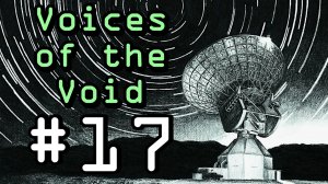 Voices of the Void. Прохождение. #17 ФИНАЛ