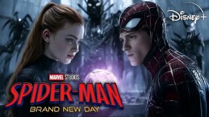 Человек-паук 4 Совершенно новый день - Spider-Man Brand New Day - Трейлер