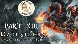 Darksiders Warmastered Edition - Part 13 | Iron Canopy | Full Walktrough | No commentary