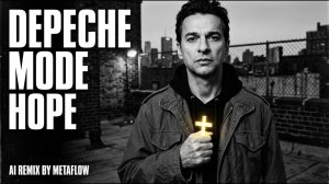 HOPE - Depeche Mode Inspired Dark Synthpop AI Mix - 90s, 2000s