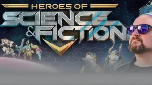 Heroes of Science and Fiction — первый взгляд