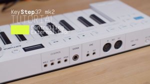 Arturia KeyStep 37 MK2: How to Control External Gear