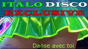 DISCO-GIRLS - Danse avec toi  / Italodisco, италодиско, евродиско, 80-е, 90-е, ретро, Retro, Dance