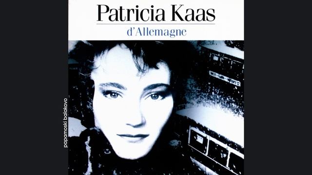 Patricia Kaas - D`Allemagne, 1988 D`Allemagne (papamoski balakovo)