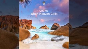 ZOYA - When Heaven Calls