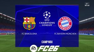 Барселона - Бавария Лига Чемпионов 1/4 сезон 25/26 FC 26