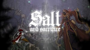 Salt and Sacrifice #1 (Солёная жертва)