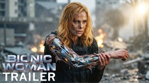 THE BIONIC WOMAN (2027) First Trailer - Charlize Theron, Chris Hemsworth, Concept Trailer