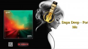 Dapa Deep - For Me