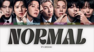 BTS — NORMAL [ПЕРЕВОД НА РУССКИЙ/КИРИЛЛИЗАЦИЯ Color Coded Lyrics]