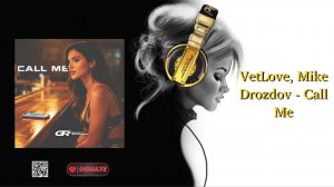 VetLove, Mike Drozdov - Call Me
