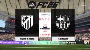 Атлетико Мадрид - Барселона 30 тур 25/26 сезон FC 26