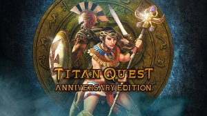 Titan Quest - Anniversary Edition маг - Ворожей часть 15