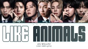 BTS Like Animals (Перевод на русский) (Color Coded Lyrics)