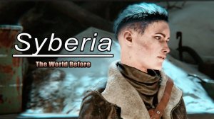 Syberia The World Before #4 Кейт Уокер находит Туннель с поездом PS4