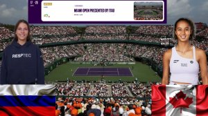 ⏰03:00 🇷🇺Оксана Селехметьева - (26) 🇨🇦Лейла Фернандес