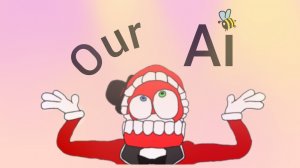 Caine song, Our ai, mysong. English version