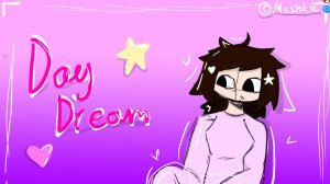 Daydream meme (Mashka's b-day👍) ^•^
