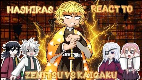 Реакция Столпов на битву Зеницу vs Кайгаку / Персонажи КРД / Гача реакция / Demon Slayer