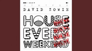 David Zowie - House Every Weekend (Лоадстар Remix)