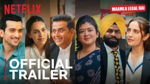 Maamla Legal Hai TV Series, season 2 - Official Trailer | Netflix