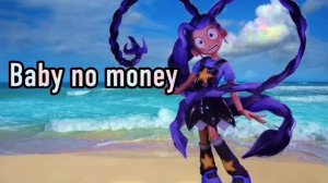 Baby no money💅🏻