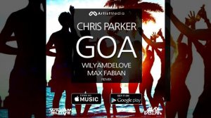 Крис Паркер - GOA (WilyamDeLove & Max Fabian remix)