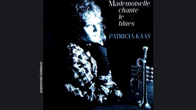 Patricia Kaas - Souvenirs De L`Est, 1988 Mademoiselle Chante Le Blues (papamoski balakovo)