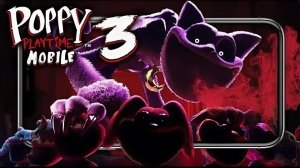 poppy playtime 3 mobile #1