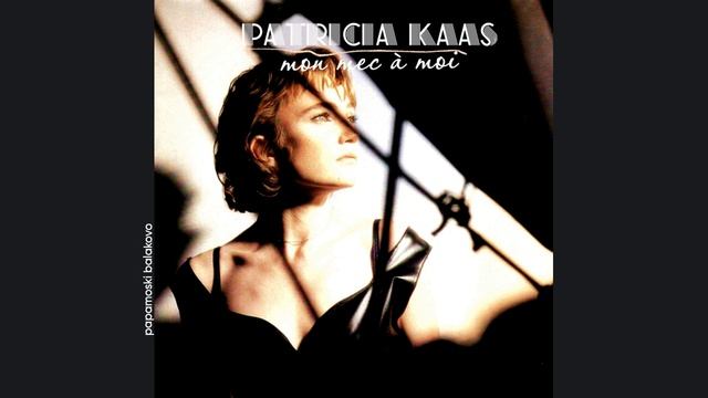 Patricia Kaas - Mon Mec à Moi, 1988 Mon Mec à Moi (papamoski balakovo)