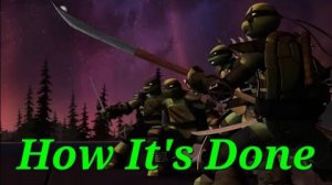 TMNT 2012 (AMV)- How It s Done_