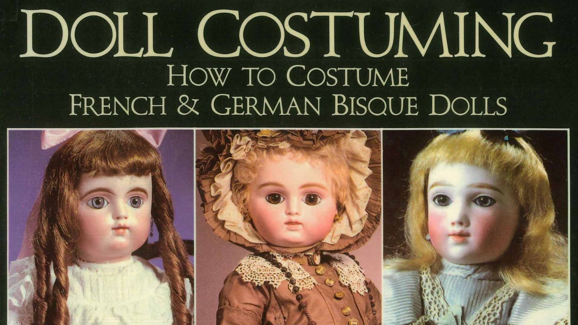 Книга Doll Costuming костюмы французских и немецких бисквитных кукол Mildred Colleen Seeley