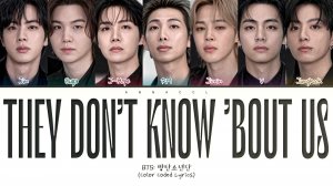 BTS they don't know 'bout us (Перевод на русский) (Color Coded Lyrics)