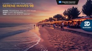Lumidelic Pres. Serene Waves 98