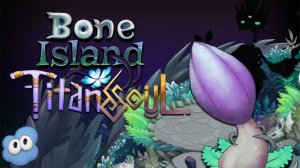 Фанатский Душатитан Острова Кости - My Singing Monsters (Мои Поющие Монстры, Msm, Мсм)