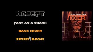 Accept - Fast As A Shark - bass cover