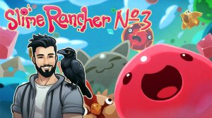 Новые слаймы №3 ► Slime Rancher