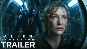Alien Isolation: Live Action (2026) – First Trailer | Cate Blanchette, Chris Evans | Concept Trailer